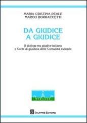 Da giudice a giudice. Il dialogo tra giudice italiano e Corte di giustizia delle Comunità europee