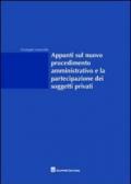 Appunti sul nuovo procedimento amministrativo e la partecipazione dei soggetti privati