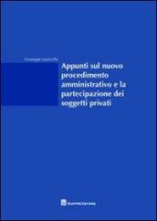 Appunti sul nuovo procedimento amministrativo e la partecipazione dei soggetti privati
