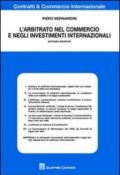 L'arbitrato nel commercio e negli investimenti internazionali