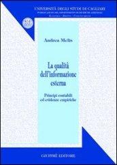 La qualità dell'informazione esterna. Principi contabili ed evidenze empiriche