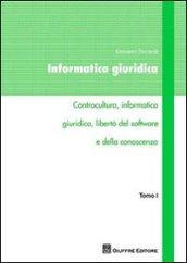 Informatica giuridica. 1.Controcultura, informatica giuridica, libertà del software e della conoscenza