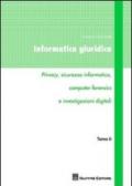 Informatica giuridica. 2.Privacy, sicurezza informatica, computer forensics e investigazioni digitali