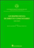 Giurisprudenza di diritto comunitario. Casi scelti
