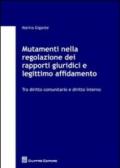 Mutamenti nella regolazione dei rapporti giuridici e legittimo affidamento