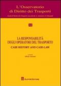 La responsabilità degli operatori del trasporto. Atti del Convegno (Genova, 12 maggio 2008)