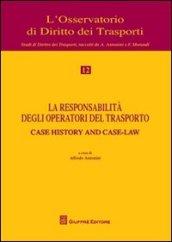 La responsabilità degli operatori del trasporto. Atti del Convegno (Genova, 12 maggio 2008)
