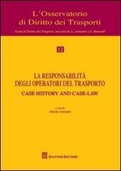 La responsabilità degli operatori del trasporto. Atti del Convegno (Genova, 12 maggio 2008)