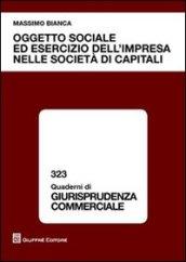 Oggetto sociale ed esercizio dell'impresa nelle società di capitali