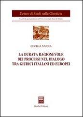 La durata ragionevole dei processi nel dialogo tra giudici italiani ed europei