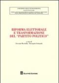 Riforma elettorale e trasformazione del «partito politico»