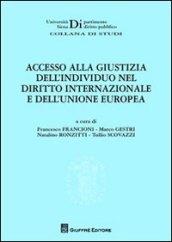 Accesso alla giustizia dell'individuo nel diritto internazionale e dell'Unione Europea