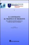 Il contrasto al traffico di migranti. Nel diritto internazionale, comunitario e interno