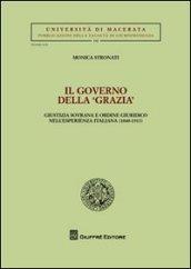 Il governo della «grazia». Giustizia sovrana e ordine giuridico nell'esperienza italiana (1848-1913)