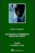 Chi elegge il presidente degli Stati Uniti? Il problema del collegio elettorale