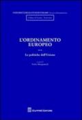 L'ordinamento europeo. 3.Le politiche dell'Unione