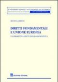 Diritti fondamentali e Unione Europea. Una prospettiva costituzional-comparatistica