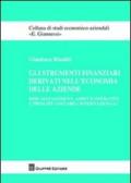 Gli strumenti finanziari derivati nell'economia delle aziende. Risk management, aspetti operativi e principi contabili internazionali