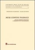 Muri confini passaggi. Studi storico politici e prospettive giuridiche