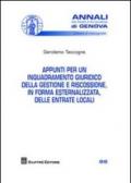 Appunti per un inquadramento giuridico della gestione e riscossione, in forma esternalizzata, delle entrate locali