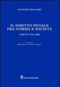 Il diritto penale fra norma e società. Scritti 1956-2008