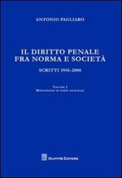 Il diritto penale fra norma e società. Scritti 1956-2008