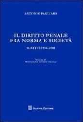 Il diritto penale fra norma e società. Scritti 1056-2008