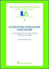 Le politiche energetiche comunitarie. Un'analisi degli incentivi allo sviluppo delle fonti rinnovabili