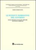 Le potestà normativa del governo. Dalla Francia d'Ancien regime all'Italia liberale