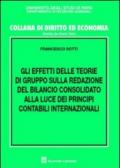 Gli effetti delle teorie di gruppo sulla redazione del bilancio consolidato alla luce dei principi contabili internazionali