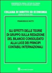 Gli effetti delle teorie di gruppo sulla redazione del bilancio consolidato alla luce dei principi contabili internazionali