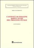 L'attività di indagine dopo l'avvio del processo penale