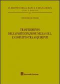 Trasferimento della partecipazione nella S.r.l. e conflitto tra acquirenti