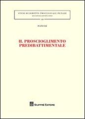 Il proscioglimento predibattimentale