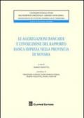 Le aggregazioni bancarie e l'evoluzione del rapporto banca-impresa nella provincia di Novara