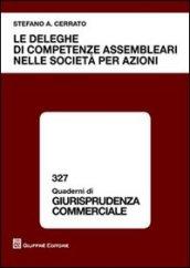 Le deleghe di competenze assembleari nelle società per azioni