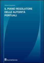 Il piano regolatore delle autorità portuali