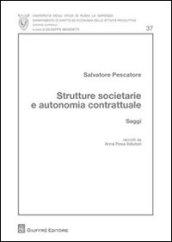 Strutture societarie e autonomia contrattuale