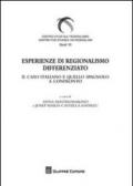 Esperienze di regionalismo differenziato. Il caso e quello spagnolo a confronto