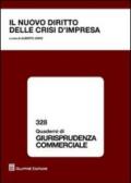 Il nuovo diritto delle crisi d'impresa. Atti del Convegno (Torino, 23-24 maggio 2008)