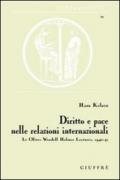 Diritto e pace nelle relazioni internazionali. Le Oliver Wendell Holmes Lectures, 1940-41