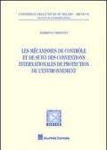 Les mecanismes de controle et de suivi des conventions internationales de protection de l'environnement