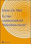 Le basi costituzionali del «federalismo fiscale»