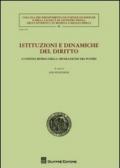 Istituzioni e dinamiche del diritto. I confini mobili della separazione dei poteri