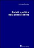 Società e politica della comunicazione