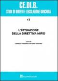 L'attuazione della direttiva MiFID. Atti del Convegno (Montepulciano, 17-19 aprile 2008)
