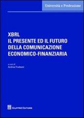 XBRL il presente ed il futuro della comunicazione economico-finanziaria