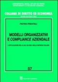 Modelli organizzativi e compliance aziendale. L'applicazione del D.Lgs. 231/2001 nelle imprese italiane