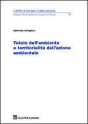 Tutela dell'ambiente e territorialità dell'azione ambientale