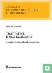 Trattative e due diligence. Tra culpe in contrahendo e contratto